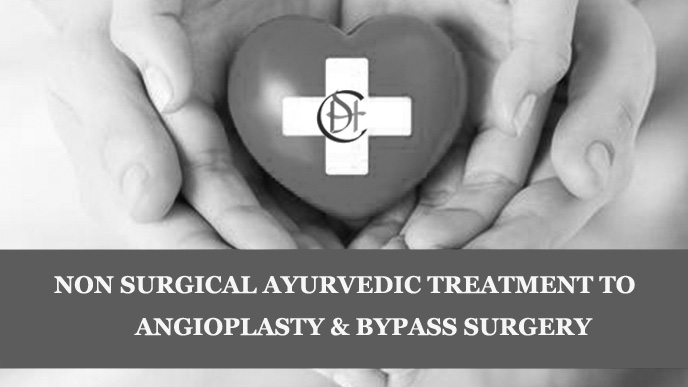 Ayurvedic Non Surgical Treatment for Heart Blockage Ayurvedic Non Surgical Treatment for Heart Blockage